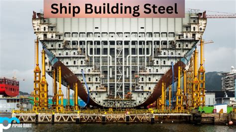 ship construction steel